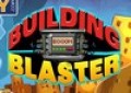 Building Blaster