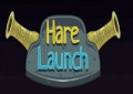 Hare Launch