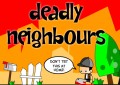 Deadly neigh...